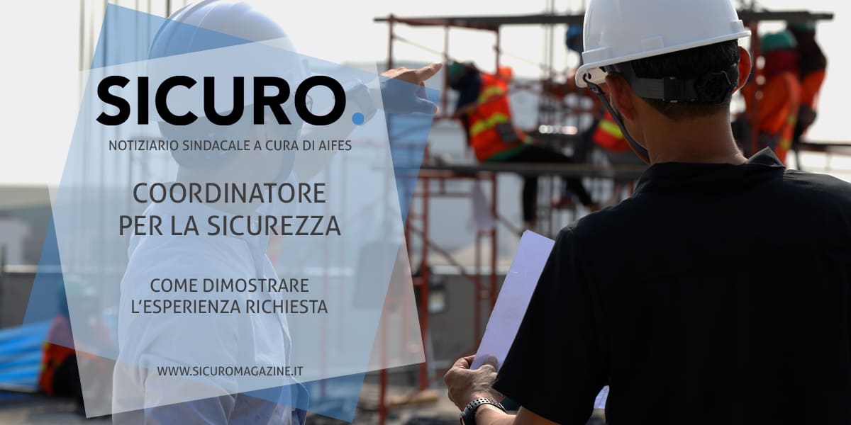 Coordinatore Sicurezza: Come Dimostrare L’esperienza Richiesta